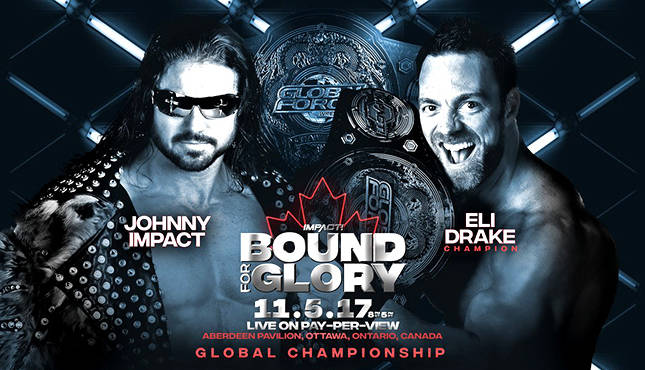 Impact Wrestling Bound For Glory 2017