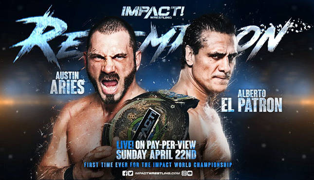 Impact: Redemption Austin Aries Alberto El Patron