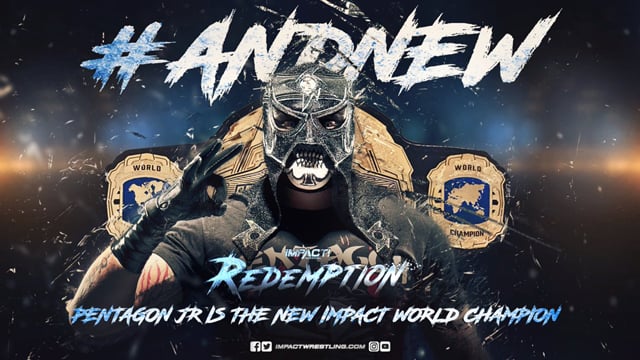 Pentagon Impact Wrestling Redemption 2018