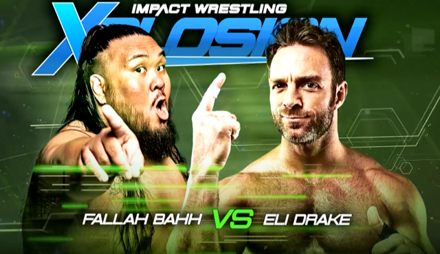 Imapct Xplosion 91518 Eli Drake Fallah Bahh