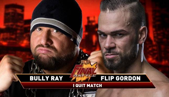 Bully Ray Flip Gordon ROH Final Battle