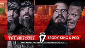 PCO Brody King Briscoes ROH 17th Anniversary