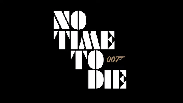 James Bond 25 - No Time to Die 007