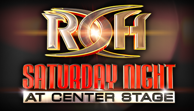 ROH Saturday Night at Center Stage