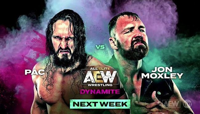 Updated Card For Next Week's AEW Dynamite: PAC vs. Jon Moxley, More ...