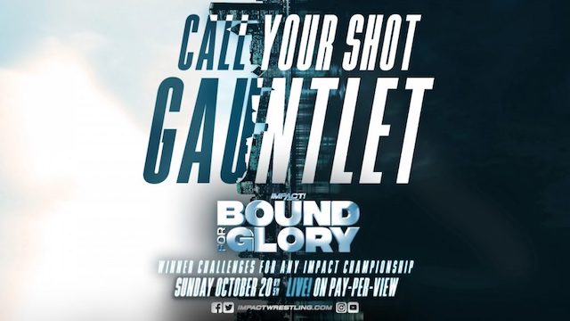 Call Your Shot Gauntlet Impact Wrestling Bound for Glory