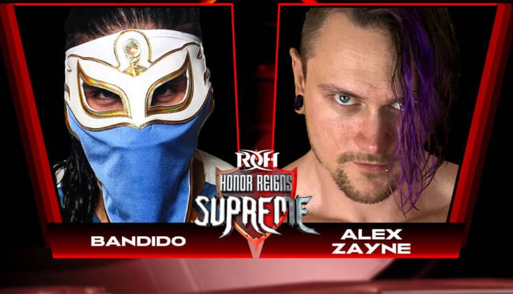 ROH Honor Reigns Supreme Alex Zayne Bandido