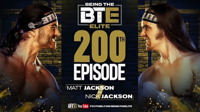 BTE 200 - Matt Jackson vs. Nick Jackson