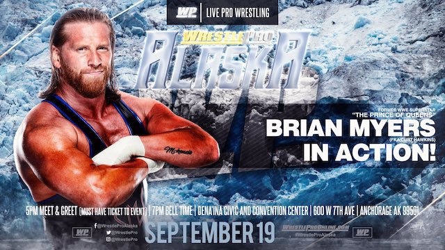 WrestlePro Alaska, Curt Hawkins, Brian Meyers