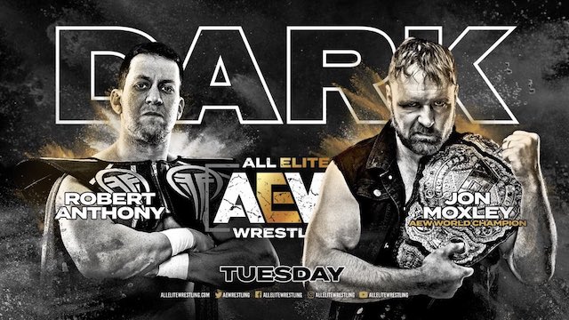 AEW Dark Jon Moxley vs. Robert ANthony