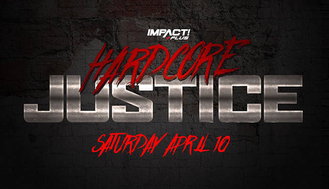 Impact Wrestling Hardcore Justice WrestleMania Hardcore-Justice-202