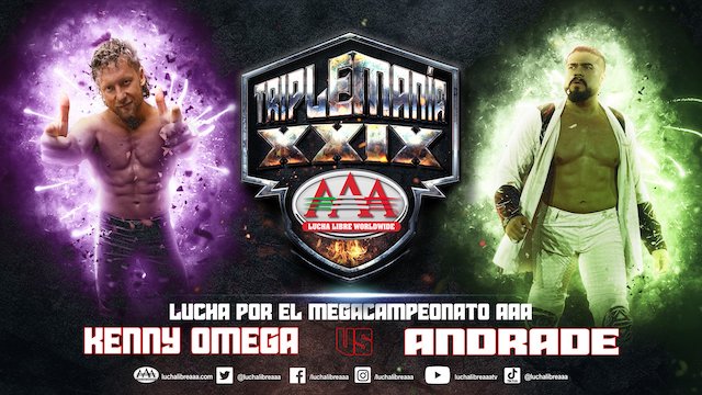 AAA TripleMania XXIX - Kenny Omega vs. Andrade El Idolo