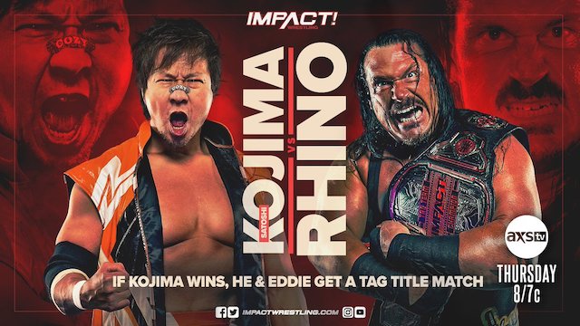 Impact Wrestling - Satoshi Kojima vs. Rhino
