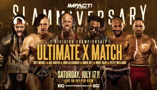Ultimate X Match Announced For Impact Wrestling Slammiversary 411mania