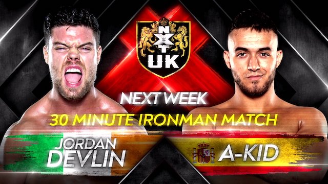 Jordan Devlin vs. A-Kid NXT UK - Ironman Match WWE