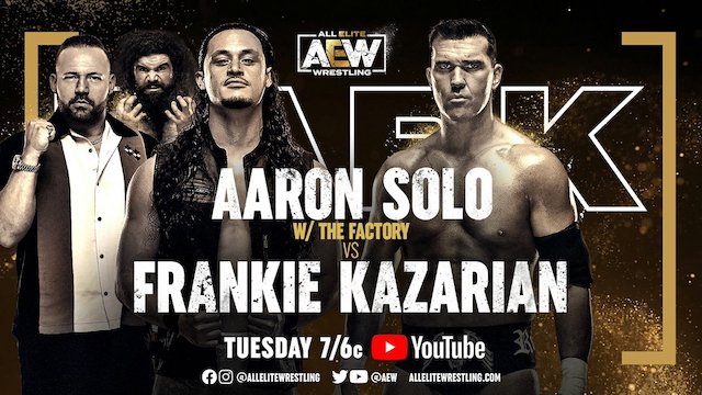 AEW Dark 10-19-21- Aaron Solo vs. Frankie Kazarian