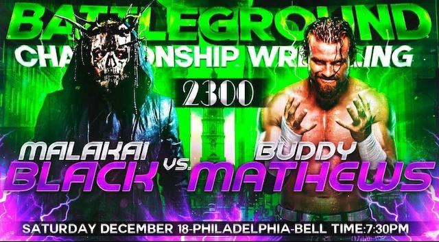 Malakai Black vs. Buddy Matthews Battleground Championship Wrestling