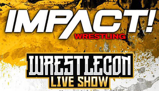 Impact Wrestling WrestleCon 2022