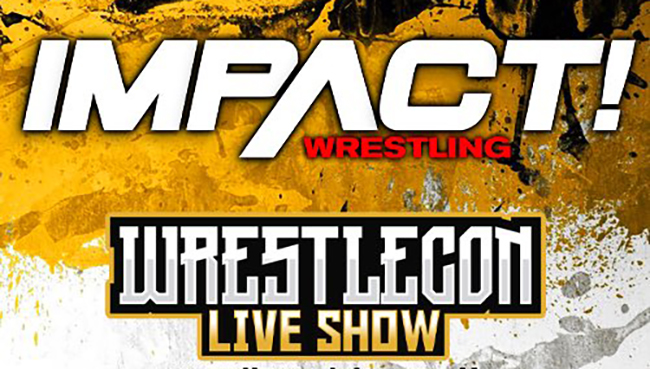 Impact Wrestling WrestleCon 2022