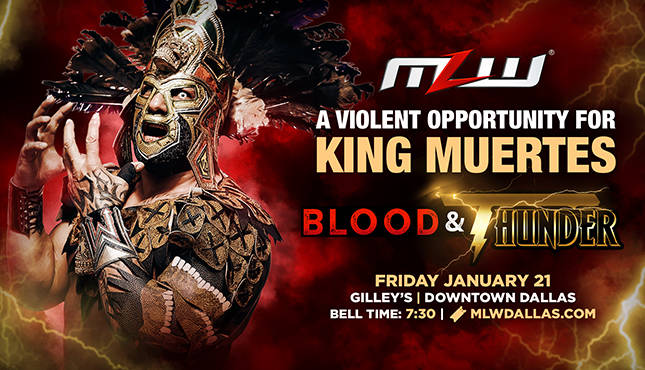 MLW Blood & Thunder King Muertes