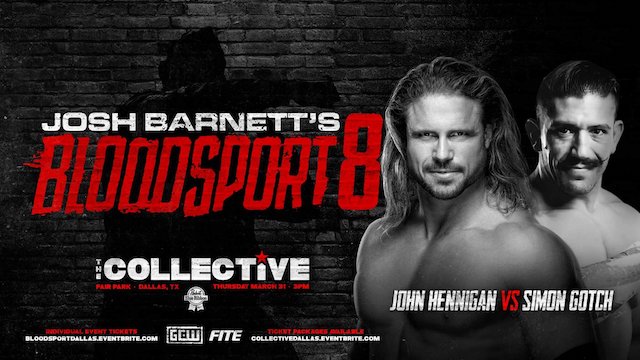 Bloodsport 8 - John Hennigan vs. SImon Gotch