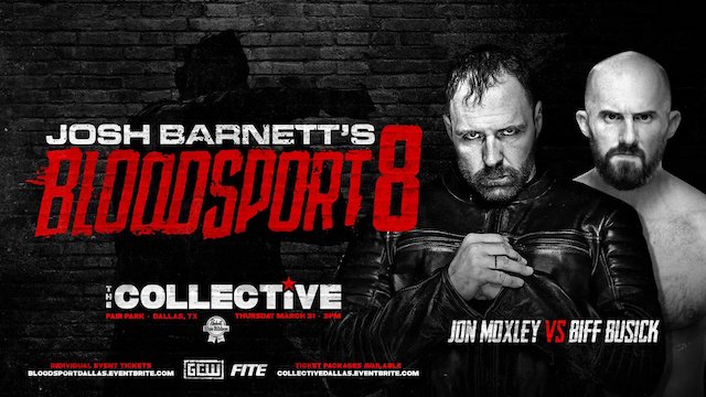 Bloodsport 8 - Jon Moxley vs. Biff Busick