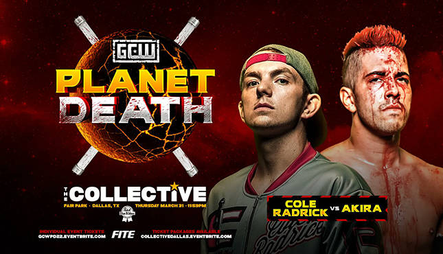 Cole Radrick GCW Planet Death