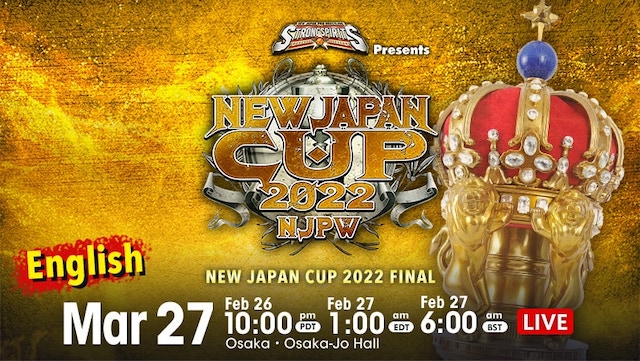 NJPW New Japan Cup 2022 FinalsNJPW New Japan Cup 2022 Finals