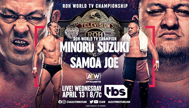 AEW Dynamite 4-13-22, MInoru Suzuki vs. Samoa Joe
