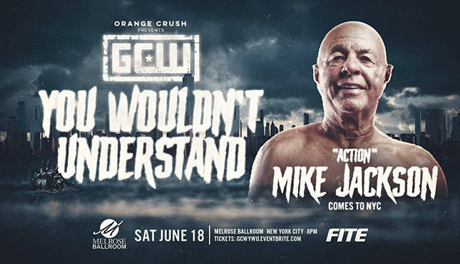 GCW You Wouldn't Understand Action Mike Jackson