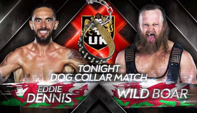 NXT UK: Dog Collar Match Eddie Dennis vs. Wild Boar