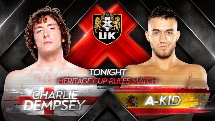NXT UK - Heritage Cup Rules - Charlie Dempsey vs. A-Kid
