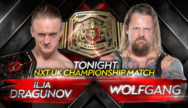 NXT UK - Ilja Dragunov vs. Wolfgang