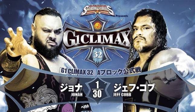 NJPW G1 Climax 32 Night Eleven - JONAH vs. Jeff Cobb