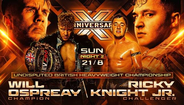 Rev Pro - Ten Year Anniversary Night Two - Will Ospreay vs. Ricky Knight Jr.