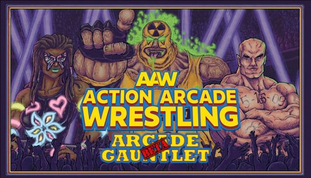 AAW Action Arcade Wrestling Arcade Gauntlet Beta