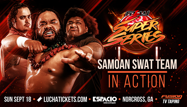 MLW Super Series Samoan SWAT Team