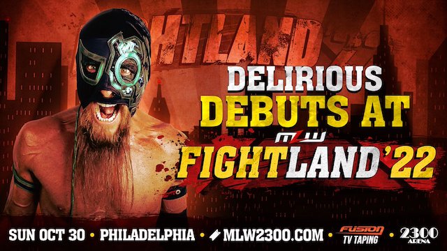 MLW Delirious at Fightland