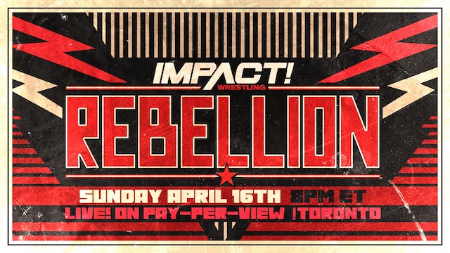Impact Wrestling Rebellion 2023 - Toronto