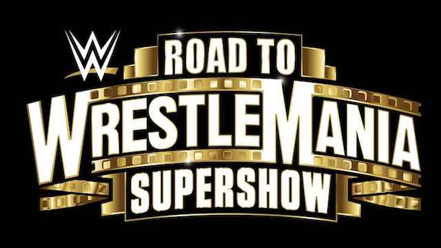 WWE Road to WrestleMania SuperShow
