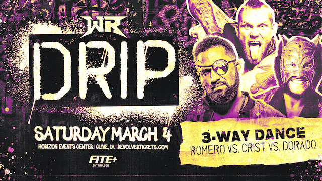 Wrestling Revolver Drip - March 4