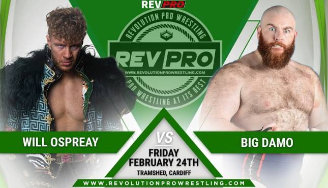 Rev Pro - Live in Cardiff - Will Ospreay vs. Big Damo