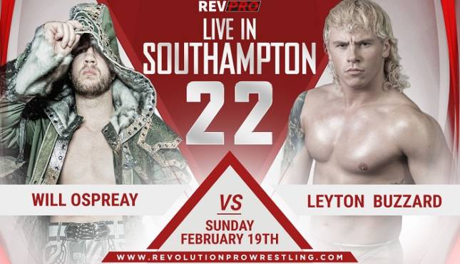 Rev Pro - Live in Southampton 22 - Will Ospreay vs. Leyton Buzzard