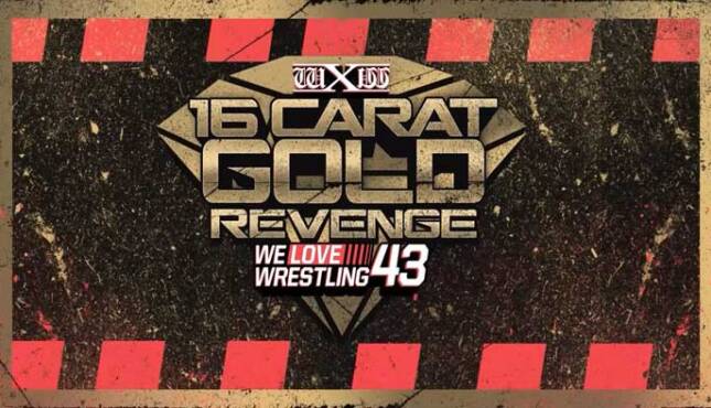 wXw We Love Wrestling 43: 16 Carat Gold Revenge