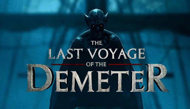 Dracula Takes To The Seas In The Last Voyage Of The Demeter Trailer Poster 411mania 4567