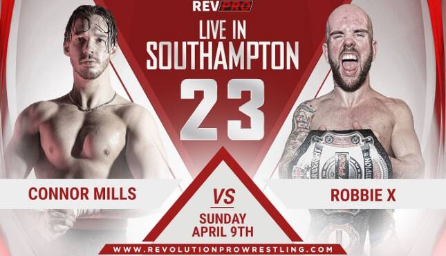 Rev Pro - Live in Southampton 23 - Connor Mills vs. Robbie X