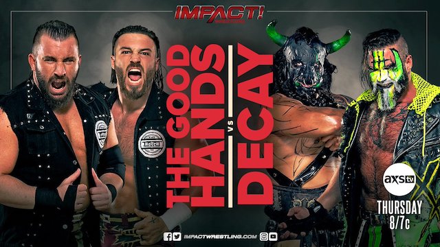 Impact Wrestling - The Good Hands vs. DECAY
