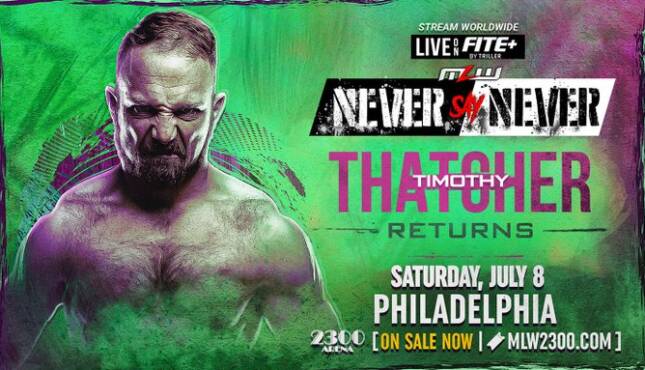 Timothy Thatcher MLW Never Say Never