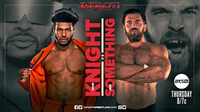 Jake Something vs. Kevin Knight Impact Wrestling