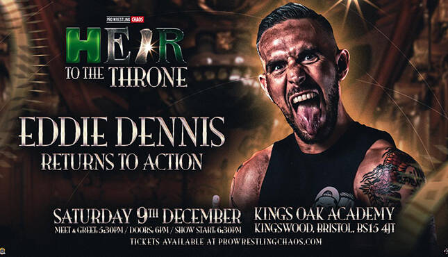 Eddie Dennis Pro Wrestling Chaos Heir to the Throne